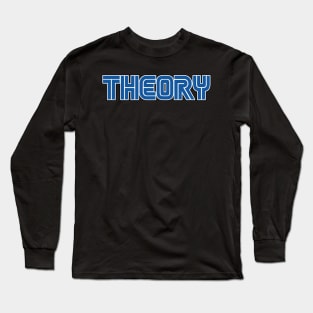 Theory's Game Long Sleeve T-Shirt